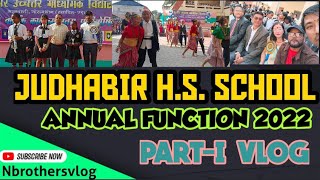 What a performance...! //Judhabir H.S.School~ Annual Function 2022// Part-I Vlogs//JHSS Family