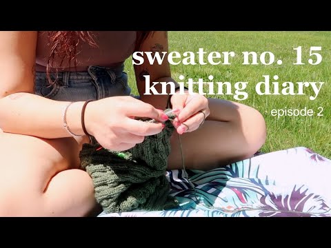 sweater no. 15 knitting diary ep. 2