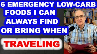 6 Emergency Low-Carb Foods for Traveling