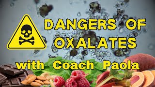 Oxalates Dangers with PHD Coach Paola