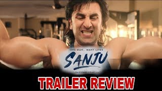 Sanju Official Trailer | Review | Ranbir Kapoor, Sonam Kapoor, Anushka Sharma, Dia Mirza