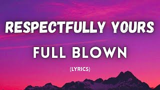 Full Blown - Respectfully Yours (Lyrics) | Soca 2026