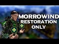 Can You Beat Morrowind With Only Restoration Spells?