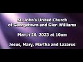 March 26, 2023 St John's United Church  of Georgetown and Glen Williams