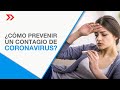 ¿Cómo prevenir un contagio de Coronavirus?