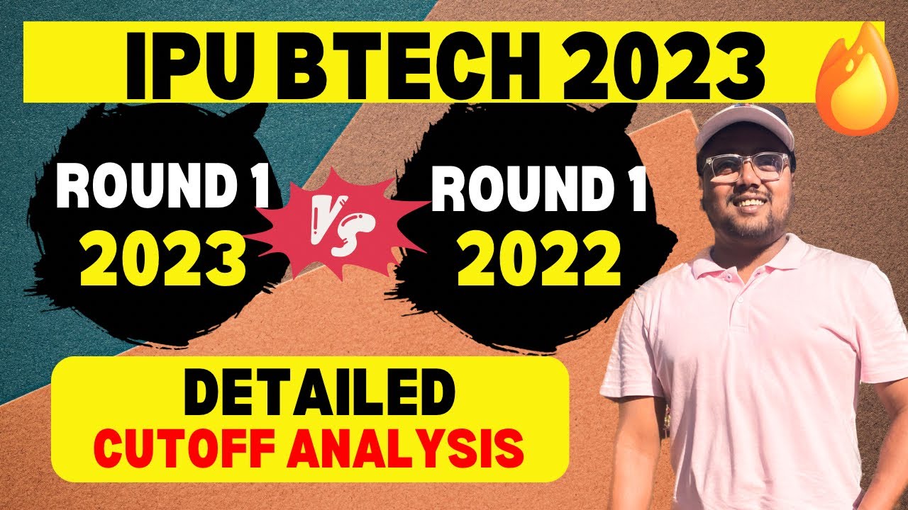 IPU BTECH Cutoff 2023 Vs 2022 🔥| High Or Low Cutoff ? |IPU BTECH Cut ...