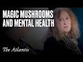 Magic Mushrooms and Mental Health