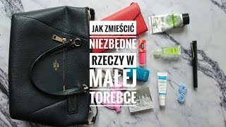 Jak zmieścić niezbędne rzeczy w małej torebce / How to pack essentials into a small bag