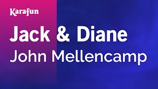 Jack \u0026 Diane - John Mellencamp | Karaoke Version | KaraFun