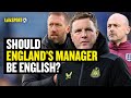 Tom Huddlestone EXPLAINS Why The Next England Manager NEEDS To Be English! 👀🤔