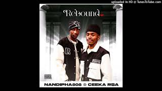 Nandipha808 \u0026 Ceeka RSA   Rekere 2 5 feat  Stakev