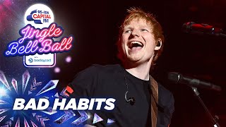 Ed Sheeran - Bad Habits (Live at Capital's Jingle Bell Ball 2021) | Capital