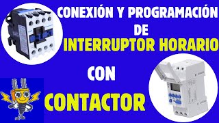 COMO INSTALAR Y PROGRAMAR INTERRUPTOR HORARIO CON CONTACTOR