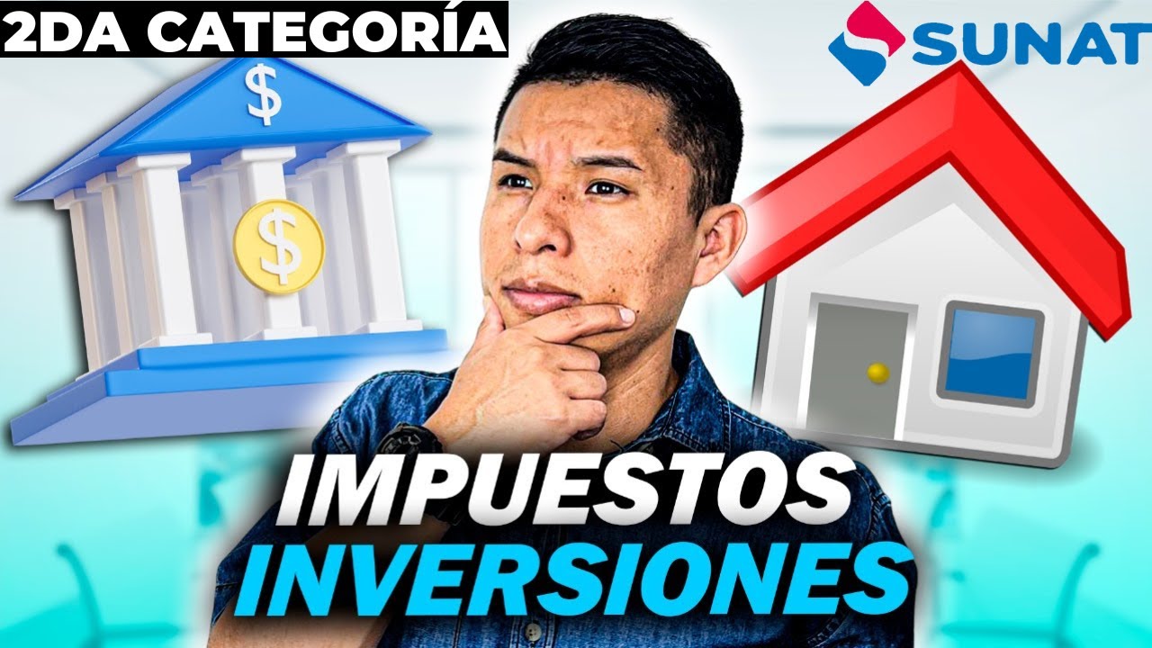 💰 IMPUESTOS Para INVERSIONES 📊 ¿QUÉ Es La RENTA De 2da CATÉGORIA Y COMO ...