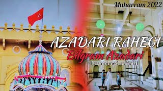 Azadari Rahegi || Bilgram Azadari || Muharram 2022 || Hussainimediaofficial