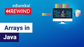 Arrays in Java | Introduction to Java Arrays | Java Programming | Edureka | Java Rewind - 4