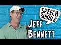 FULL Jeff Bennett Interview - Speech Bubble Podcast