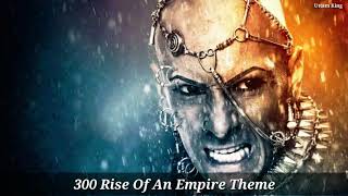 #300RiseOfAnEmpire |300 Rose Of An Empire Theme|