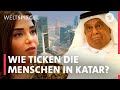 Katar Inside: Wie tickt der WM-Gastgeber | Weltspiegel Doku