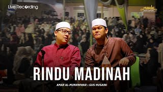 Rindu Madinah || Amar Al-Munawwar 𝔁 Gus Husaini