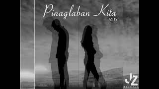 Pinaglaban Kita - Jzhy (official Audio)