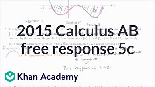 2015 AP Calculus AB 5c | AP Calculus AB solved exams | AP Calculus AB | Khan Academy