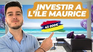 FAUT-IL INVESTIR À L’ÎLE MAURICE ? 🇲🇺