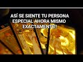 🔥ASÍ SE SIENTE AHORA MISMO TU PERSONA ESPECIAL 🔥Con datos y detalles exactos te cuento todo lo que..