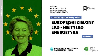 Europejski Zielony Ład - nie tylko energetyka