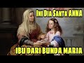 KISAH HIDUP SANTA ANNA | SANTO SANTA | SAHABAT KATOLIK