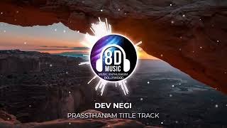 8D AUDIO - Prasthanam Title Track | Music Enthusiasm Bollywood