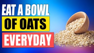 Eat Oats Every Day, And This Will Happen To Your Body
