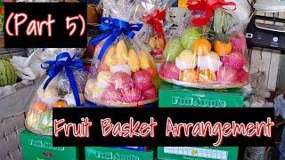 #fruitarrangement #howtoarrange   FRUIT BASKET GIFT ARRANGEMENTS(Part 5)| Hermie Rosina