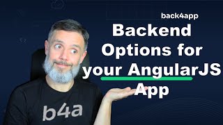 Backend Options for your AngularJS App