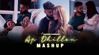 AP Dhillon Mashup | Naresh Parmar | Latest Ap Dhillon Songs 2022