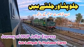 Wonderful Journey Of 39UP Jaffar Express | Kot-Lakhpat To Peshawar Cantt | Mr Railway Offical#viral