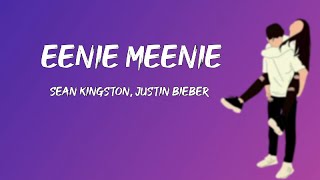 Eenie Meenie - Justin Bieber & Sean Kingston (lyrics)