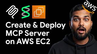 Create & Deploy Custom MCP Server on AWS EC2 Using Python FastMCP (Prod Ready!) | Hands-on Demo