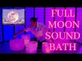 FULL MOON SOUND BATH: Crystal Singing Bowls | Blue Moon | Sturgeon Moon | Manifestation