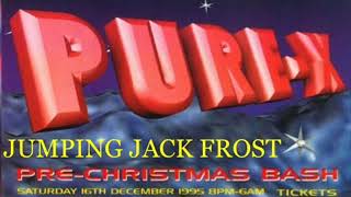 Jumping Jack Frost @ Pure X @ Chandlers Northampton  16 12 95