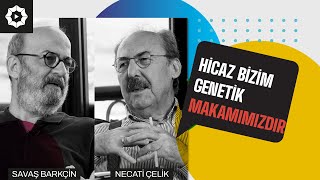 Müzik Ahlaki Bir Alandır! | Savaş Barkçin - Necati Çelik | 40 Makam 40 Anlam - B2