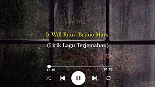 It Will Rain   Bruno Mars | Lirik Terjemahan Indonesia