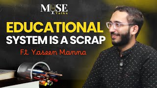 Inside a Teacher’s Mind | ft. Yaseen Manna | Muse Talks