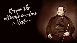 Rossini, the ultimate overture collection