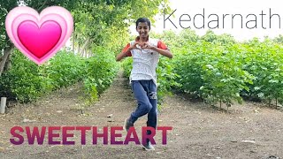 SWEETHEART - Dance | Kedarnath
