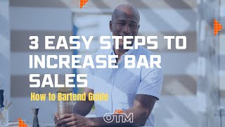 Bartending Guide: Master Technique to Increase Sales of Off-The-Menu Features