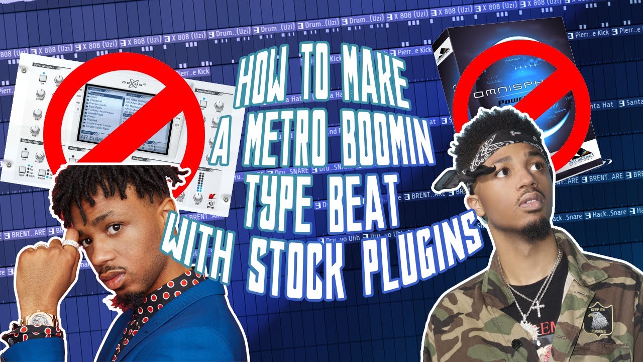 HOW TO MAKE A METRO BOOMIN TYPE BEAT WITH STOCK PLUGINS MAKING A METRO ...