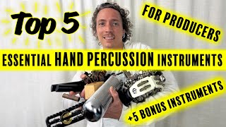 Top 5 Essential Hand Percussion Instruments for Music Producers