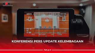 KONFERENSI PERS UPDATE KELEMBAGAAN