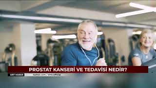 Prostat Kanseri ve Tedavi Yöntemleri - Prof. Dr. Ömer Levent Tuncay